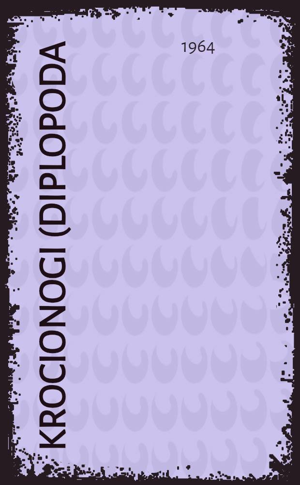 Krocionogi (diplopoda) okolic Kazimierza Dolnego