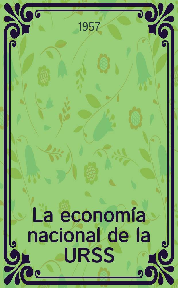 La economía nacional de la URSS : Datos estadísticos