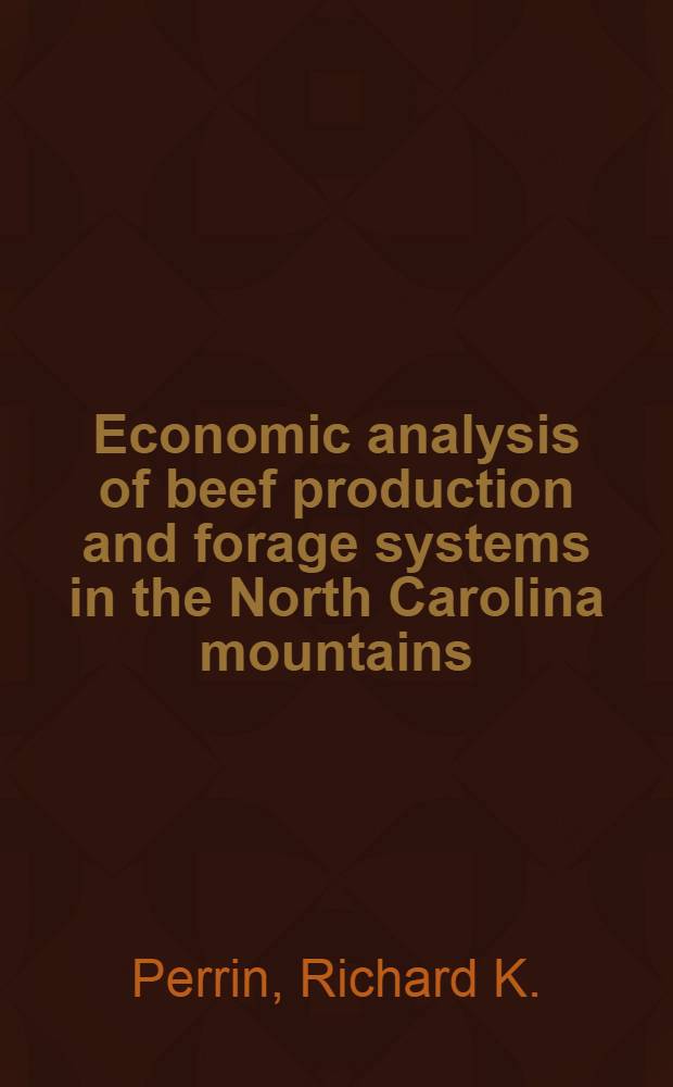 Economic analysis of beef production and forage systems in the North Carolina mountains