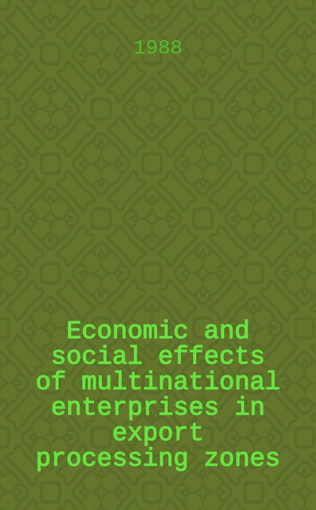 Economic and social effects of multinational enterprises in export processing zones