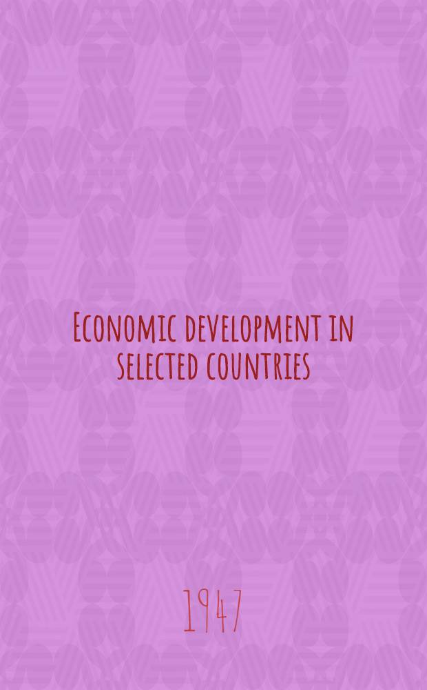 Economic development in selected countries : Plans, progr., a. agencies