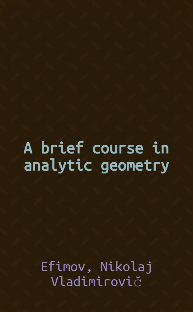 A brief course in analytic geometry