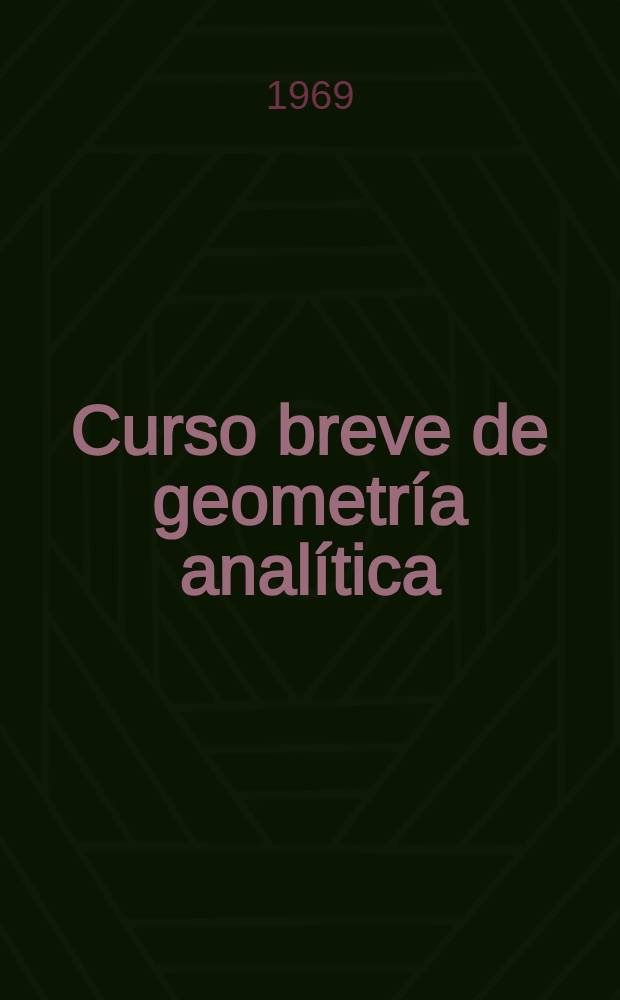 Curso breve de geometría analítica