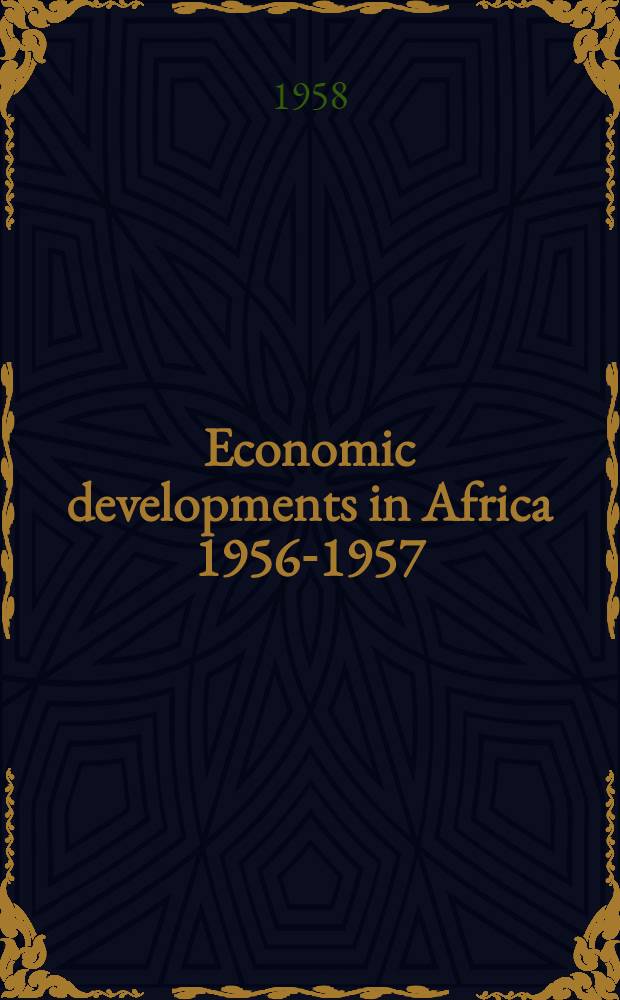 Economic developments in Africa 1956-1957