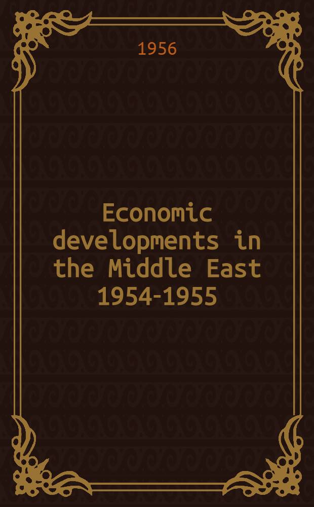 Economic developments in the Middle East 1954-1955
