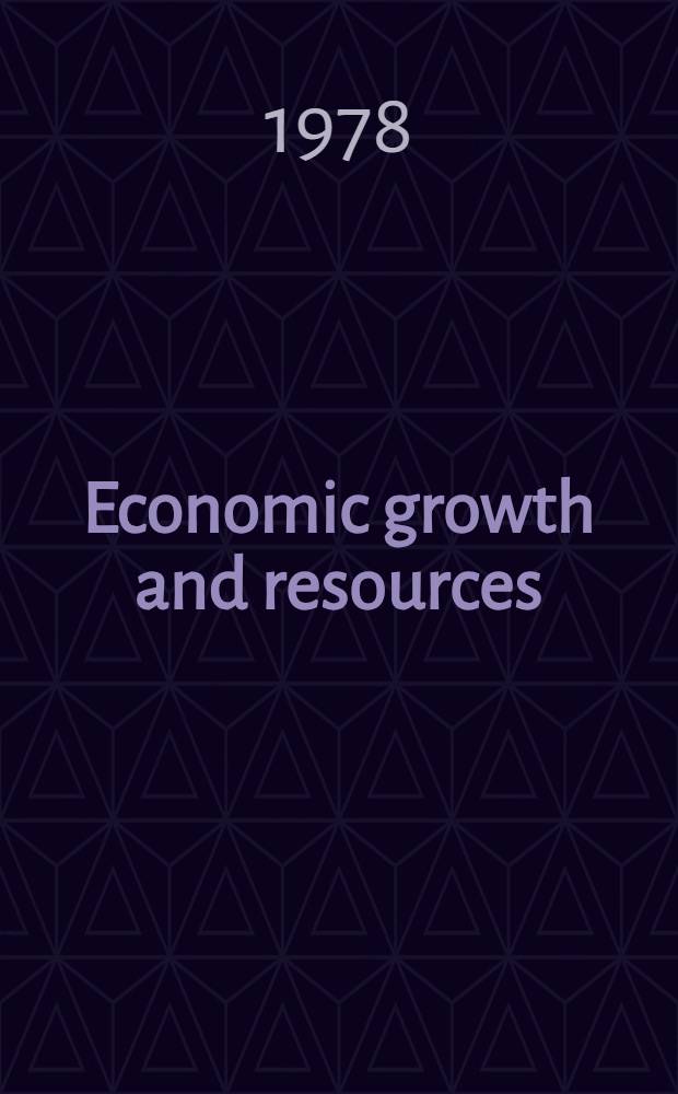 Economic growth and resources : Symposium