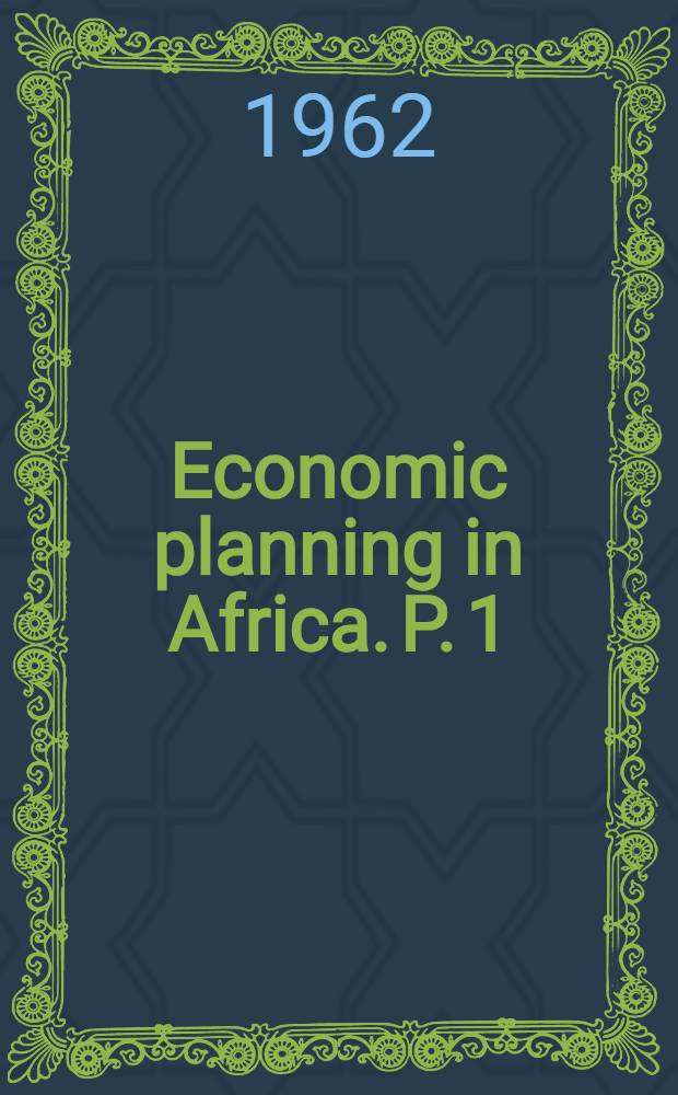 Economic planning in Africa. P. 1