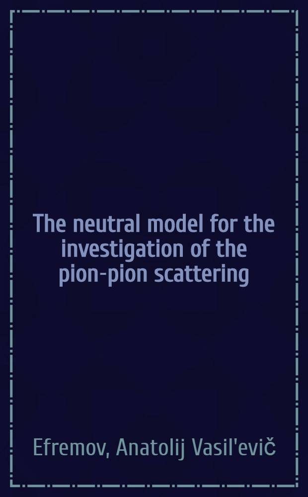 The neutral model for the investigation of the pion-pion scattering
