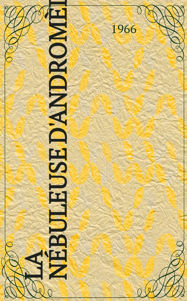 La nébuleuse d'Andromède : Roman : Trad. du russe