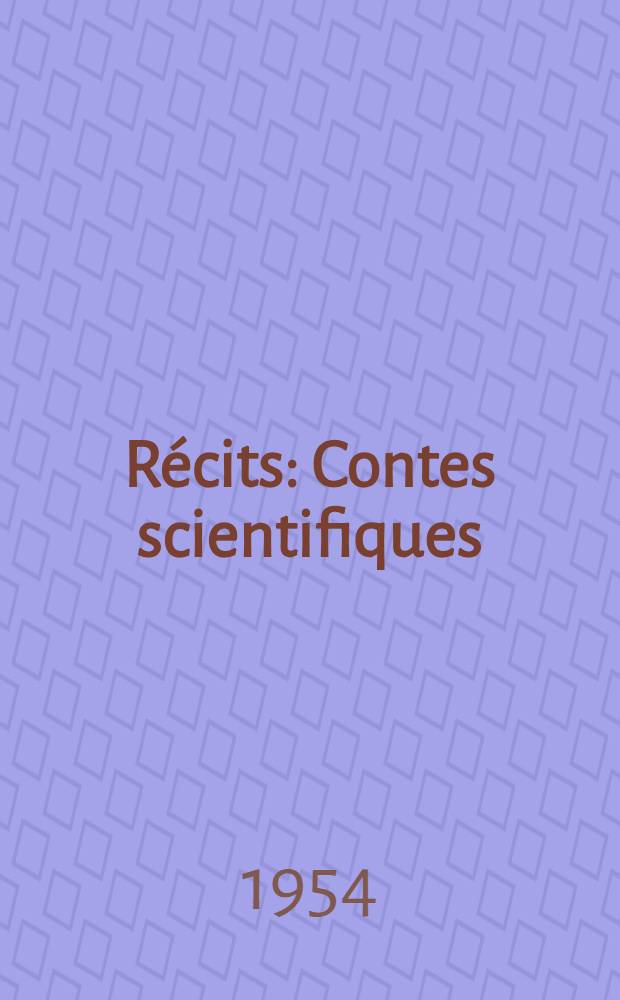 Récits : Contes scientifiques
