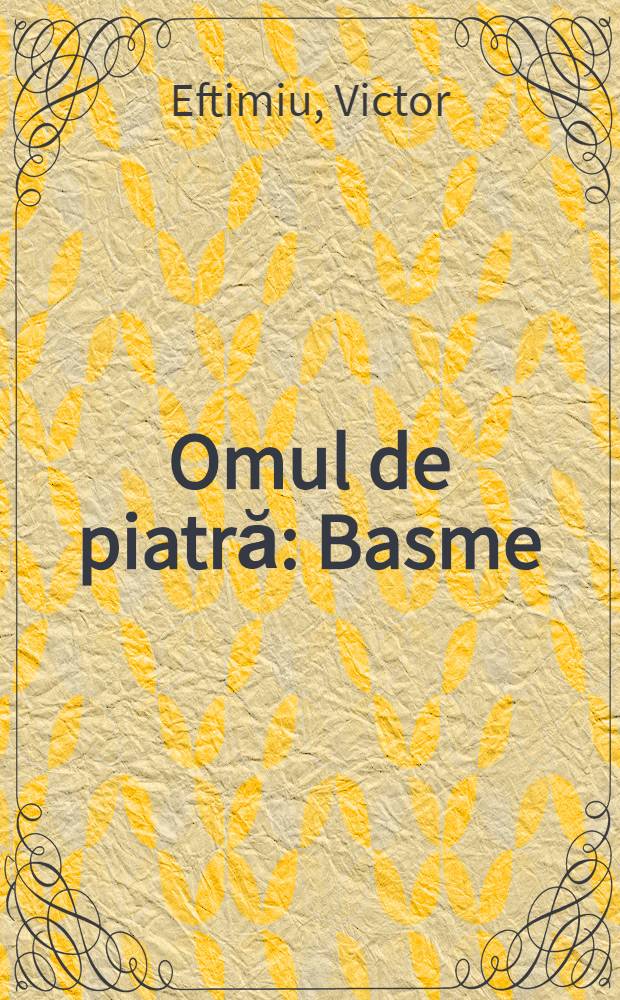 Omul de piatră : Basme
