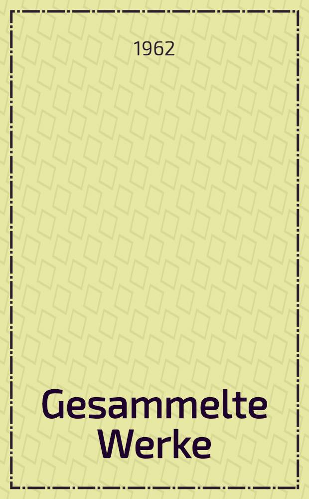Gesammelte Werke
