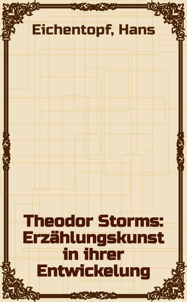 Theodor Storms : Erzählungskunst in ihrer Entwickelung
