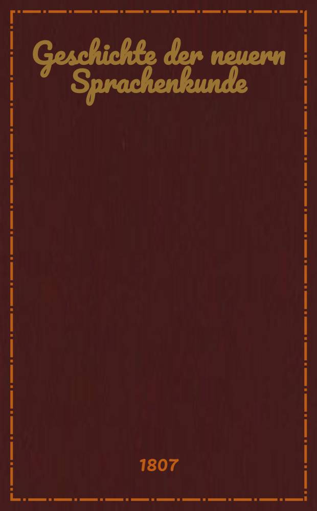 Geschichte der neuern Sprachenkunde