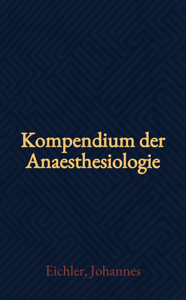 Kompendium der Anaesthesiologie