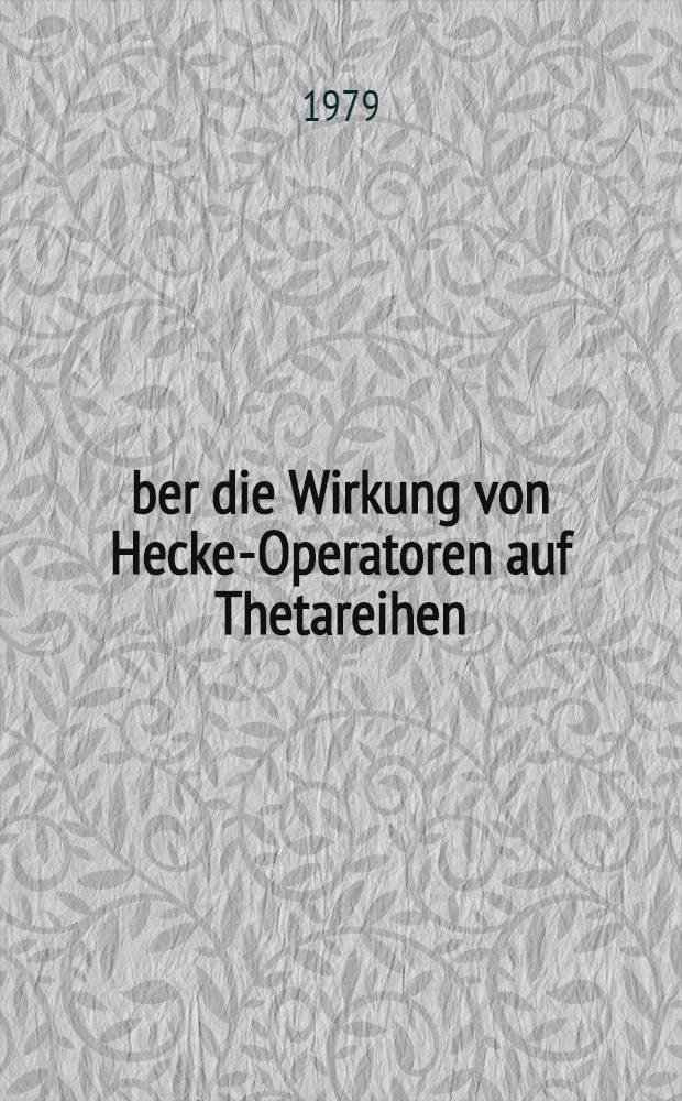 Über die Wirkung von Hecke-Operatoren auf Thetareihen