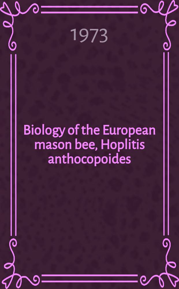 Biology of the European mason bee, Hoplitis anthocopoides (Hymenoptera: Megachilidae), in New York state