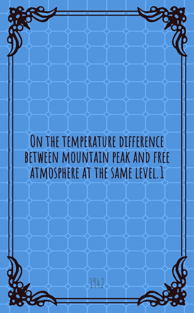 On the temperature difference between mountain peak and free atmosphere at the same level. [1]