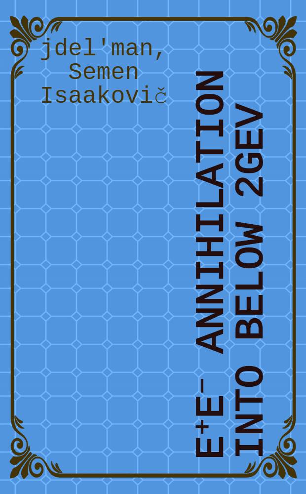 e⁺e⁻ annihilation into below 2GeV : Test of QCD predictions