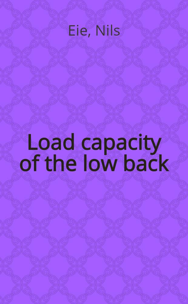 [Load capacity of the low back