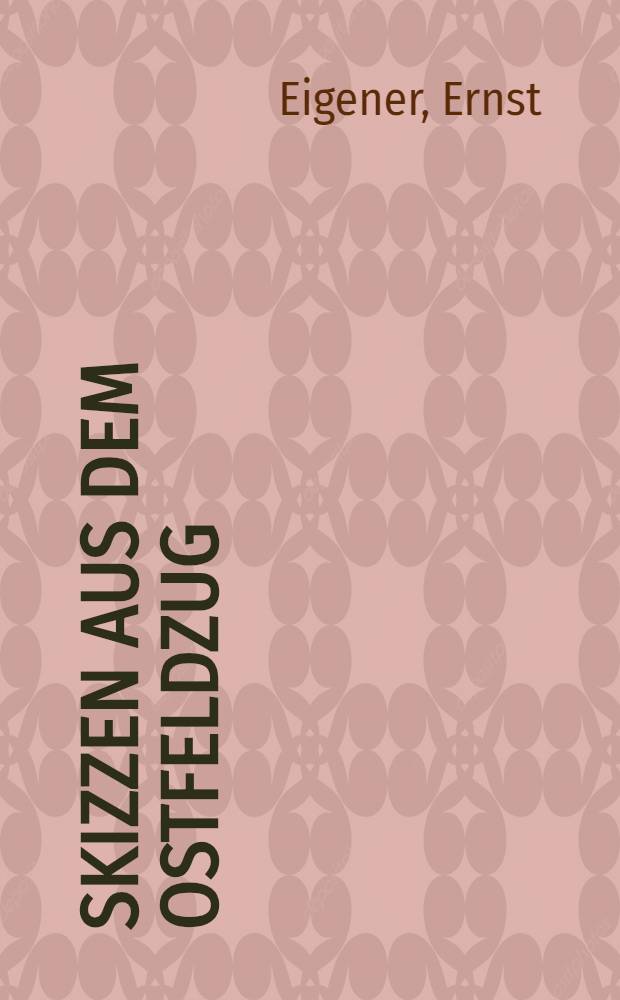 Skizzen aus dem Ostfeldzug : Album