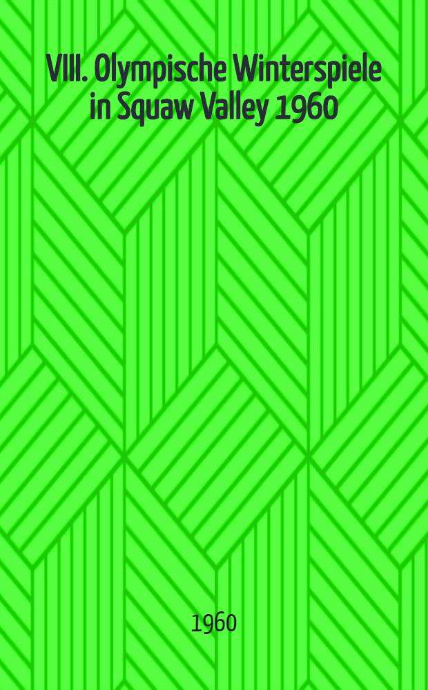 VIII. Olympische Winterspiele in Squaw Valley 1960