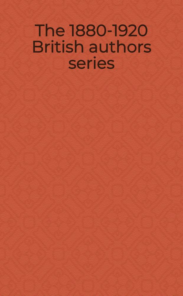 The 1880-1920 British authors series