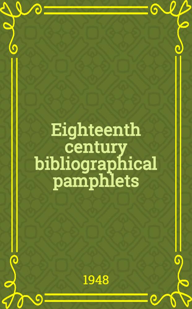 Eighteenth century bibliographical pamphlets