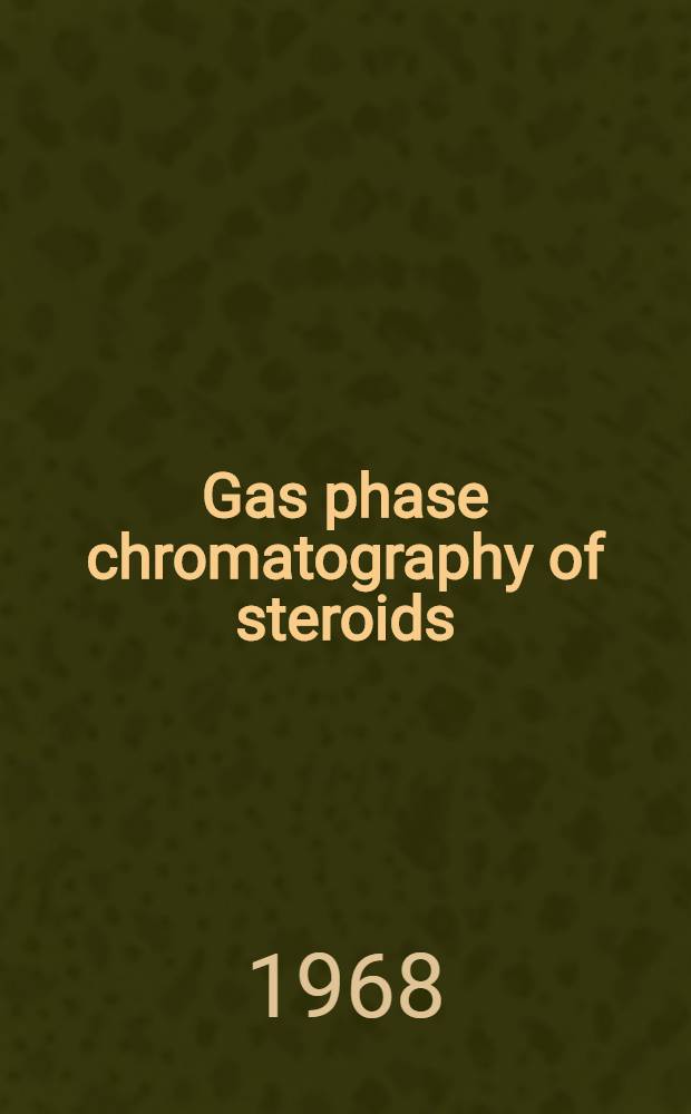 Gas phase chromatography of steroids