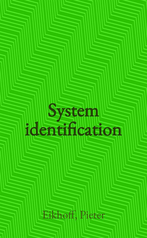 System identification : Parameter and state estimation