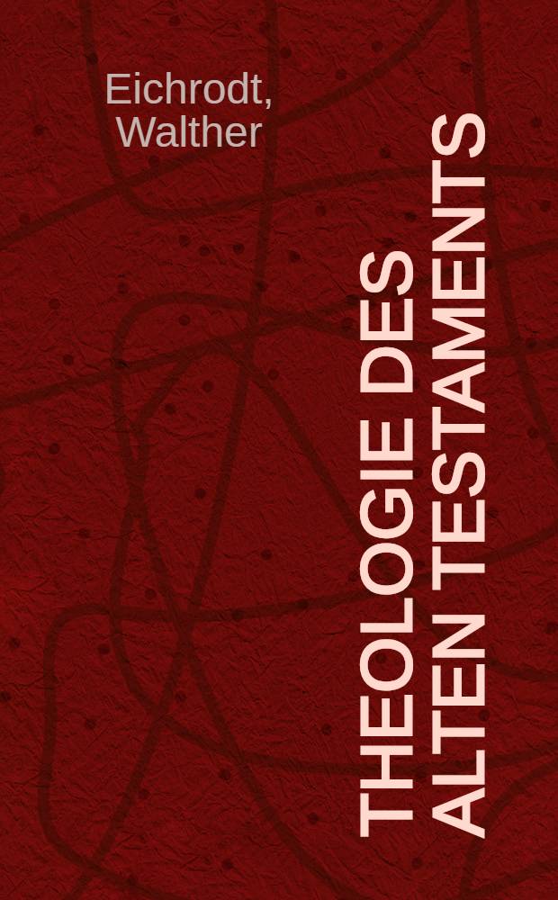 Theologie des Alten Testaments