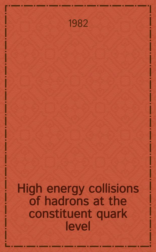 High energy collisions of hadrons at the constituent quark level