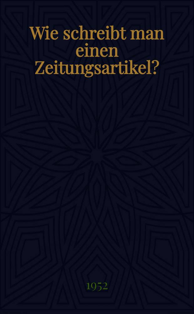 Wie schreibt man einen Zeitungsartikel?