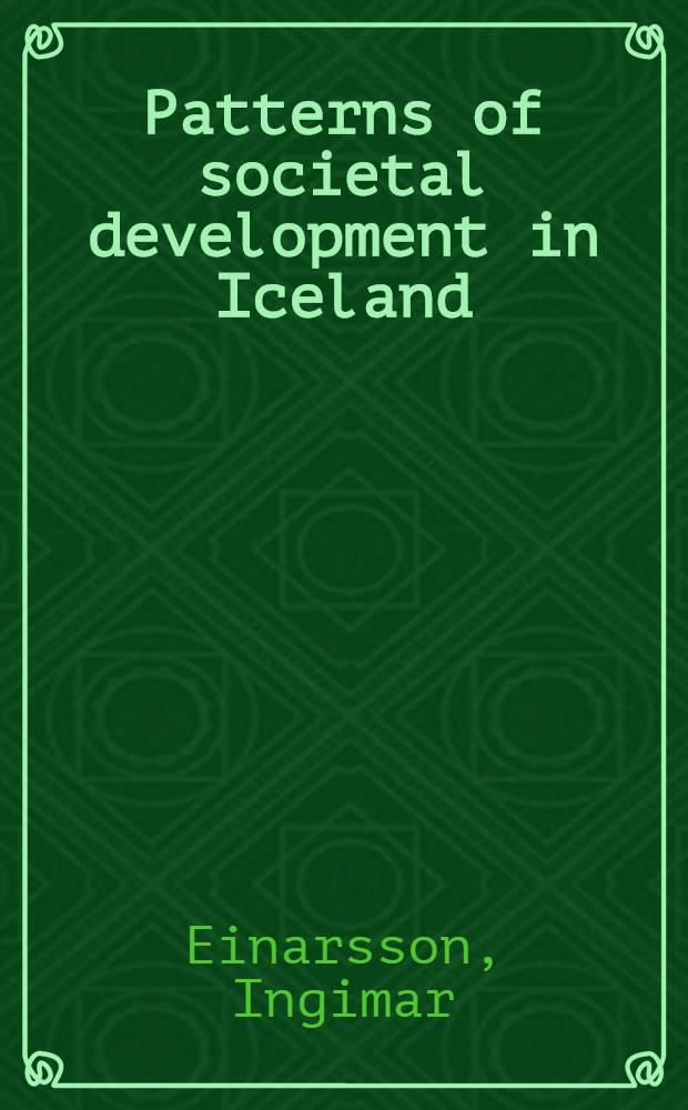 Patterns of societal development in Iceland : Diss.