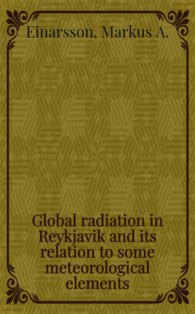 Global radiation in Reykjavik and its relation to some meteorological elements