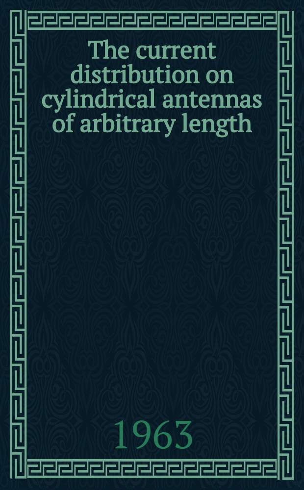 The current distribution on cylindrical antennas of arbitrary length