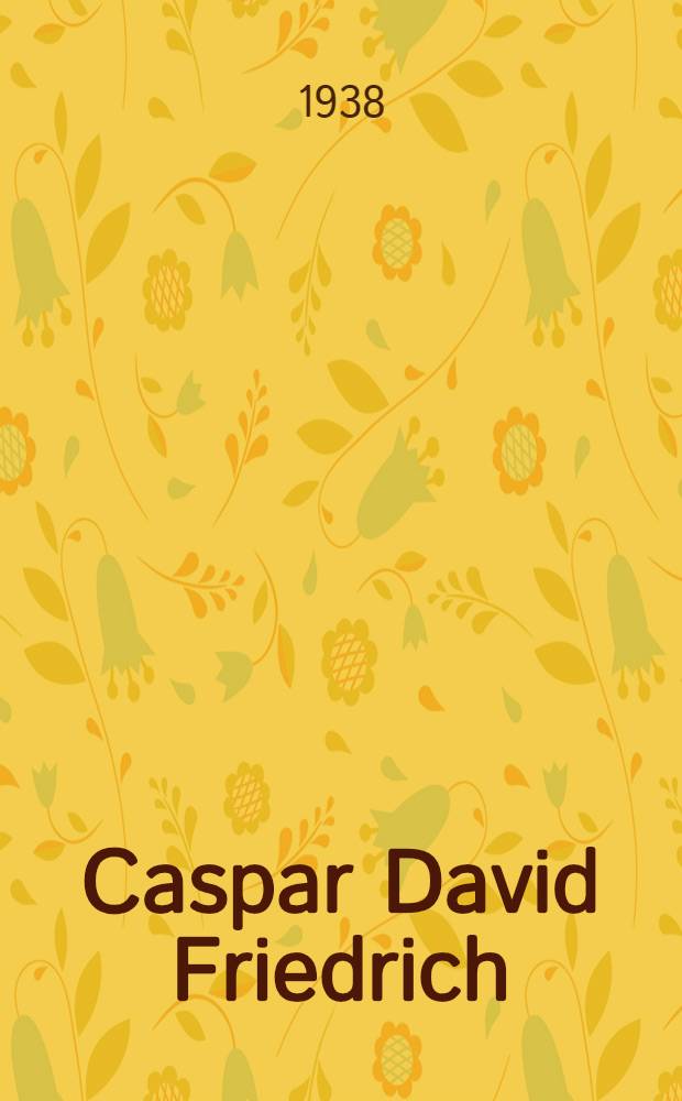 Caspar David Friedrich
