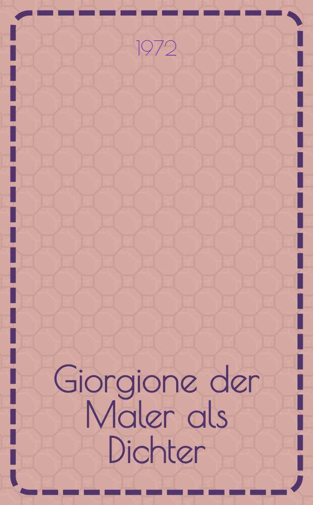 Giorgione der Maler als Dichter