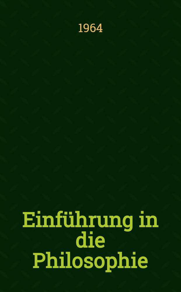 Einführung in die Philosophie