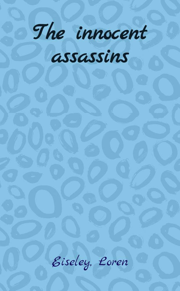 The innocent assassins : New poems