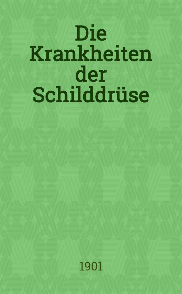 Die Krankheiten der Schilddrüse