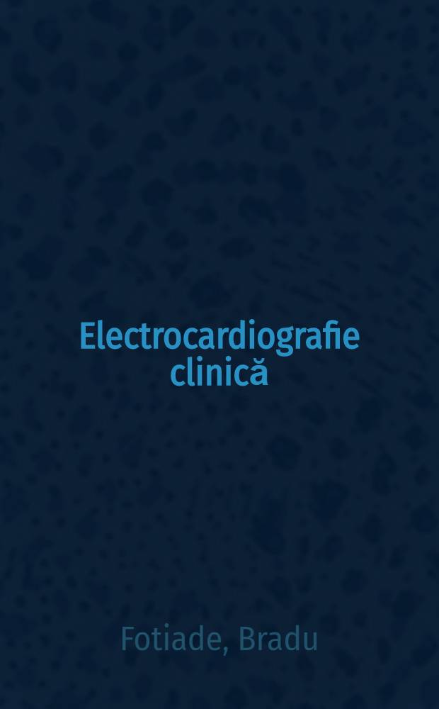 Electrocardiografie clinică