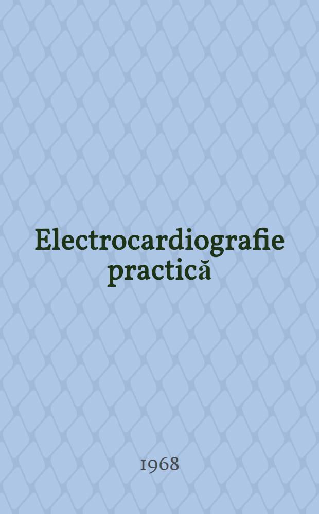Electrocardiografie practică
