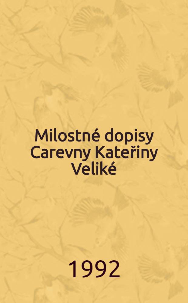 Milostné dopisy Carevny Kateřiny Veliké