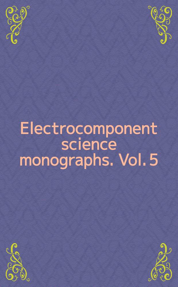 Electrocomponent science monographs. Vol. 5 : Photoelectrochemical solar cells
