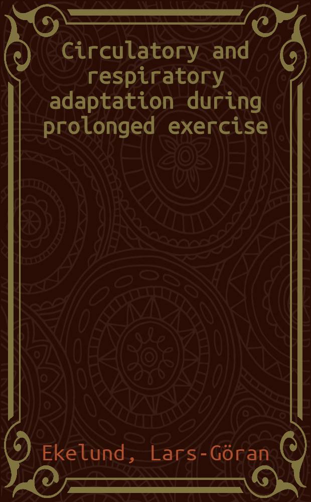Circulatory and respiratory adaptation during prolonged exercise