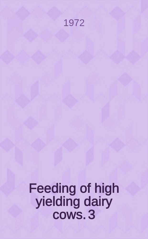 Feeding of high yielding dairy cows. 3 : Roughage intake in high yielding cows when fed grass silage ad libitum