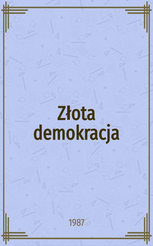Złota demokracja