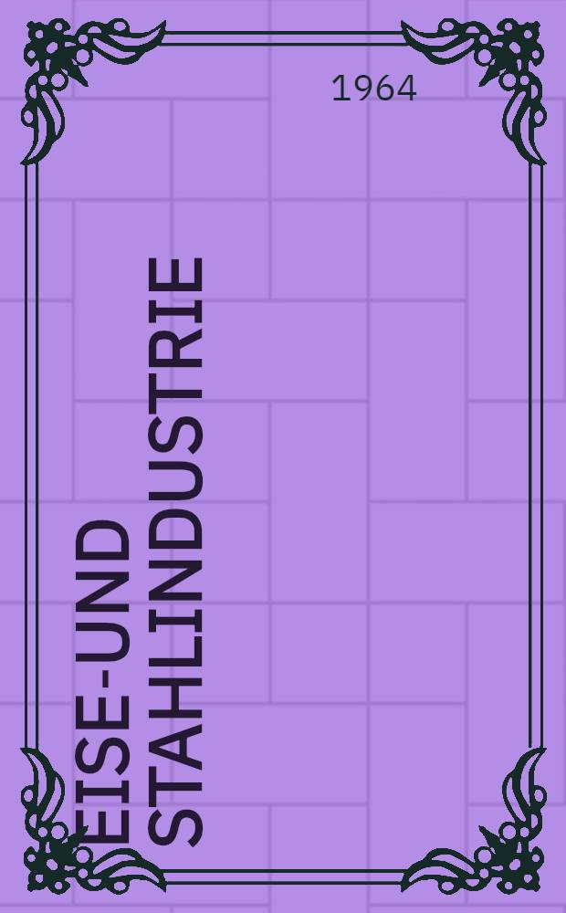 Eisen- und Stahlindustrie