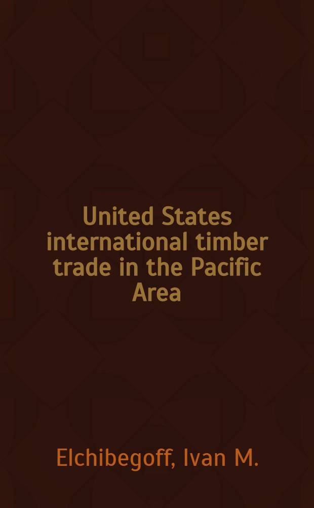 United States international timber trade in the Pacific Area